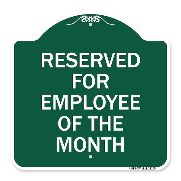 Signmission Reserved for Employee of Month, Green & White Aluminum Architectural Sign, 18" x 18", GW-1818-23205 A-DES-GW-1818-23205 - main